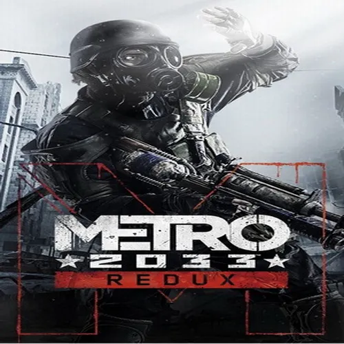 Metro 2033 Redux