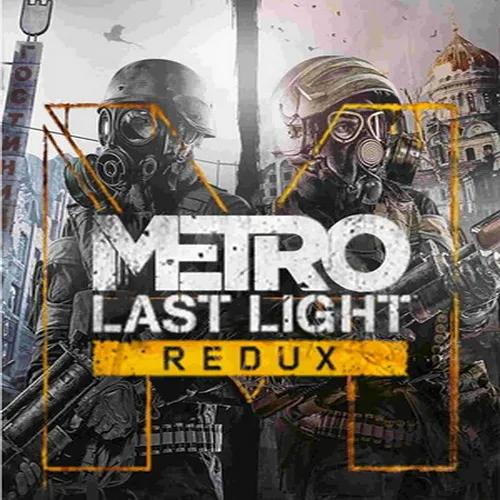 Metro Last Light Redux